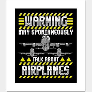 Warning May Spontaneously Talk About Airplanes Posters and Art